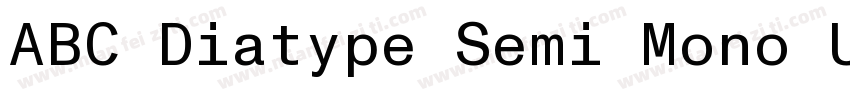 ABC Diatype Semi Mono Unlicensed Tr字体转换